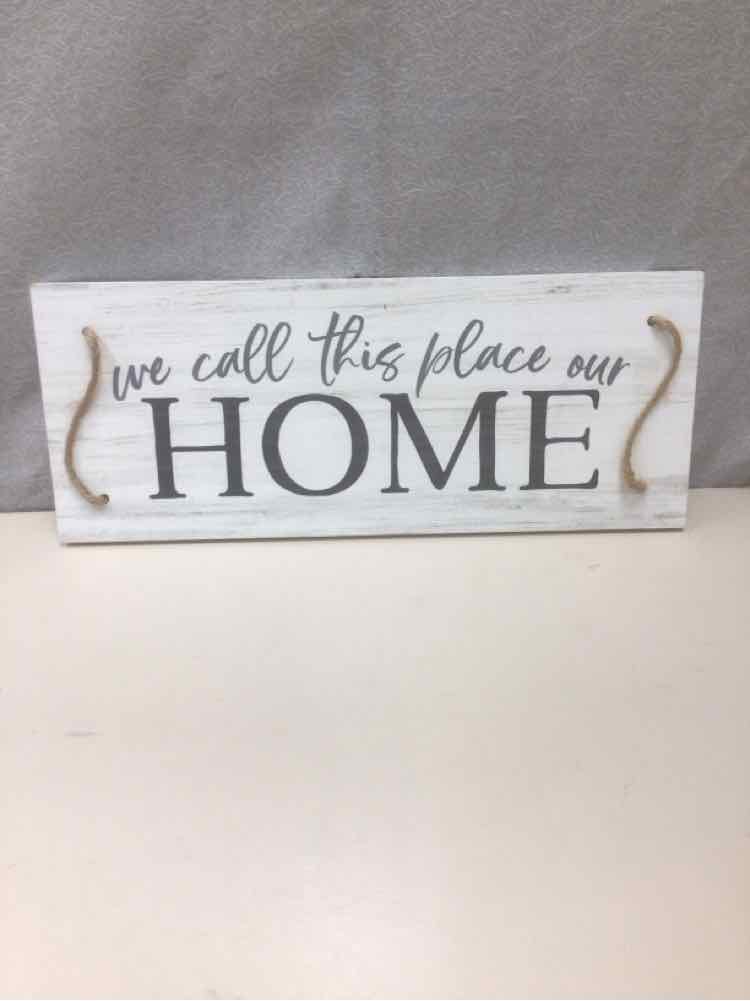 " WE CALL THIS PLACE" BLACK WHITE SIGN