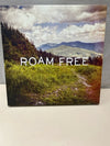 "ROAM FREE" LANDSCAPE PIC