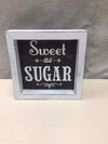 SWEET AS SUGAR SMALL WOOD SIGN