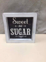 SWEET AS SUGAR SMALL WOOD SIGN