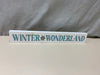 "WINTER WONDERLAND" SIGN