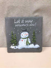 LET IT SNOW SLATE