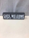 "CATS WELCOME" WOOD SIGN