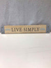 "LIVE SIMPLY" WOOD SIGN