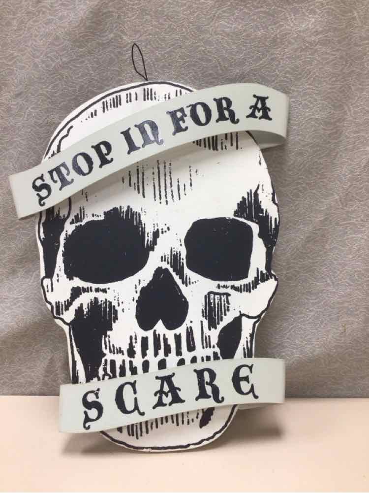 "STOP IN FOR A SCARE" SIGN