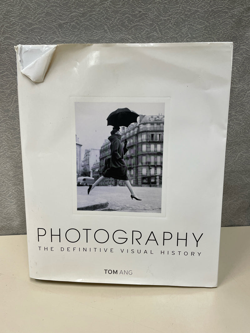 PHOTOGRAPHY THE DEFINITIVE VISUAL HISTORY